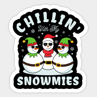 Chillin with My Snowmies Sticker